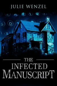 The Infected Manuscript a Zombie Short Story Horror Julie Wenzel author
